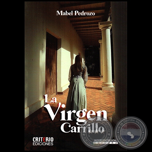 LA VIRGEN CARRILLO - Autora: MABEL PEDROZO - Ao 2021